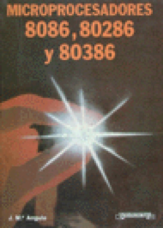 Kniha MICROPROCESADORES 8086, 80286 Y 80386 ANGULO USATEGUI