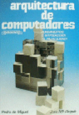 Knjiga ARQUITECTURA DE COMPUTADORAS ANGULO USATEGUI