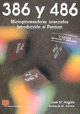 Kniha MICROPROCESADORES AVANZADOS, 386 Y 486 ANGULO USATEGUI