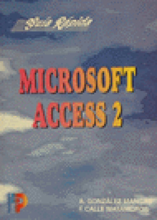 Knjiga MICROSOFT ACCESS 2 GONZALEZ MANGAS
