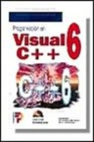 Knjiga PROGRAMACION EN VISUAL C++6 GILBERT