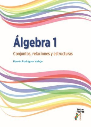 Knjiga ALGEBRA 1 RODRIGUEZ VALLEJO