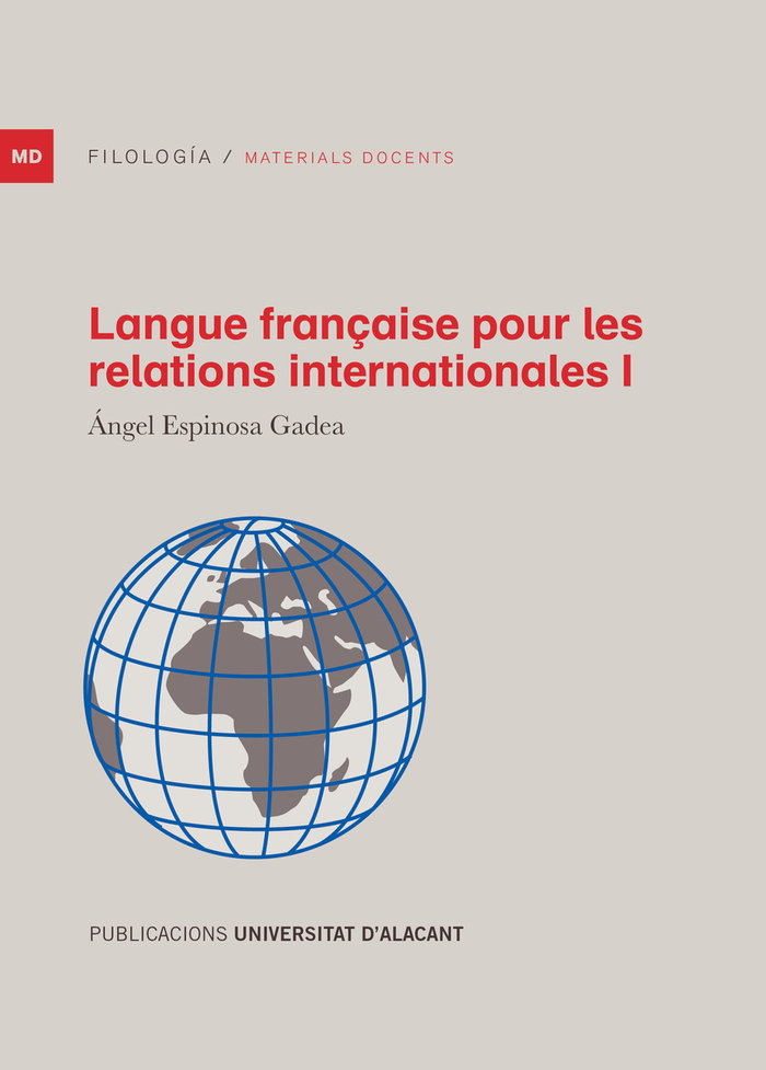Carte LANGUE FRANCAISE POUR LES RELATIONS INTERNATIONALES I ESPINOSA GADEA