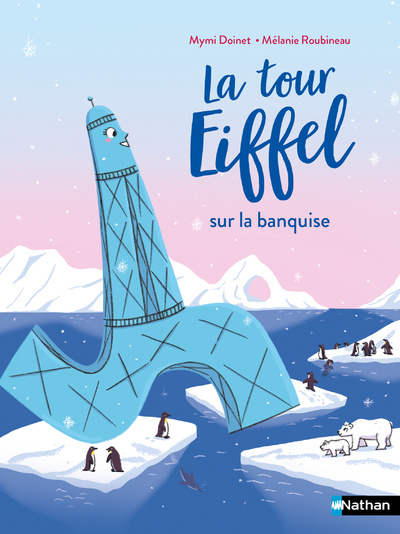 Książka La Tour Eiffel sur la banquise Mymi Doinet