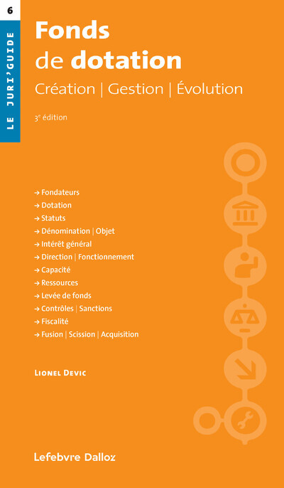 Buch Fonds de dotation. 3e éd. - Création. Gestion. Évolution Lionel Devic