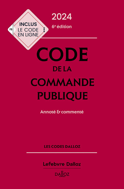 Книга Code de la commande publique 2024, annoté et commenté. 6e éd. Alain Ménéménis