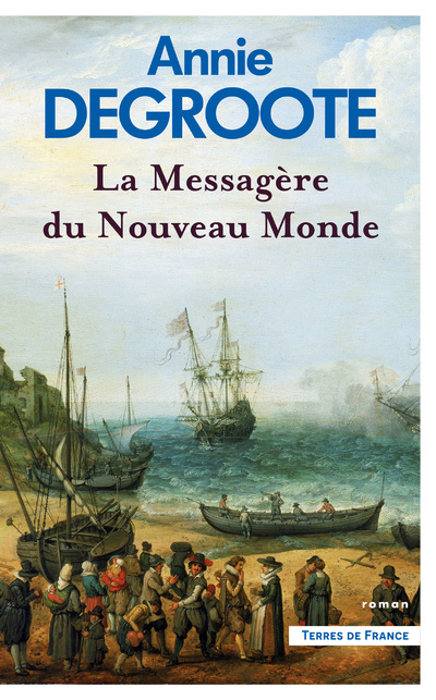 Buch La Messagère du Nouveau Monde Annie Degroote