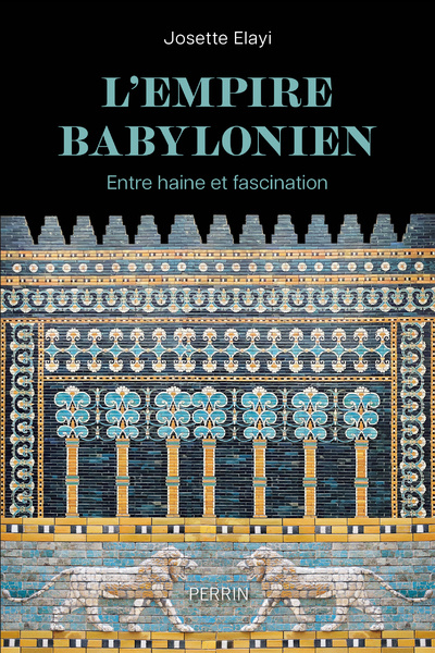Könyv L'Empire néo-babylonien - Entre haine et fascination Josette Elayi