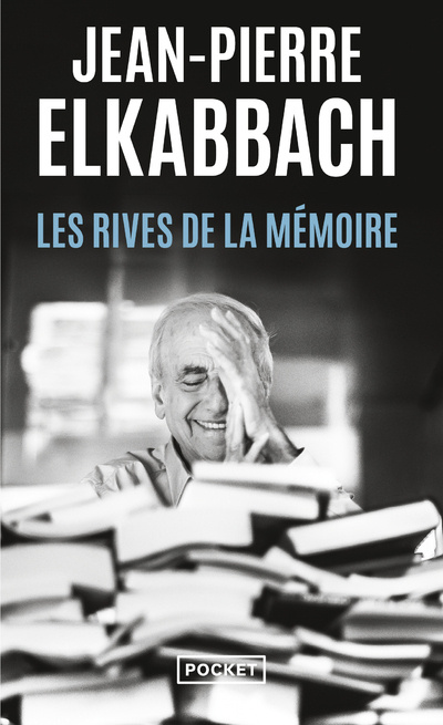 Книга Les Rives de la mémoire Jean-Pierre Elkabbach