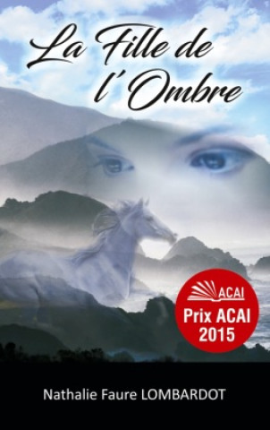 Knjiga FILLE DE OMBRE FAURE LOMBARDOT NATHALIE