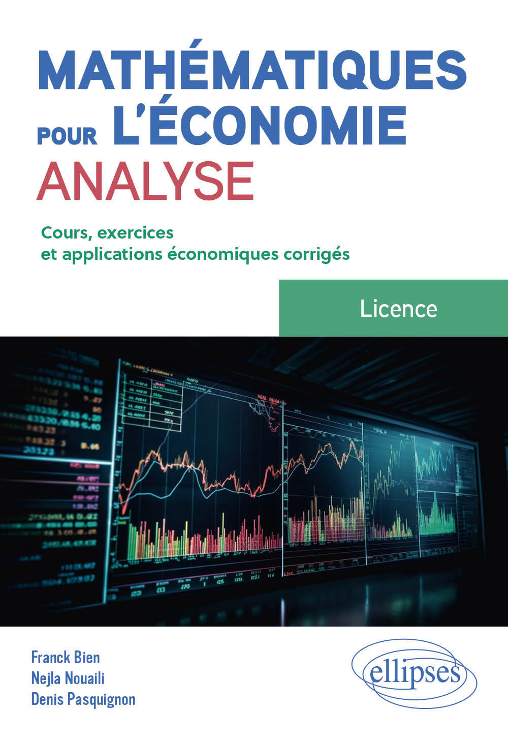 Knjiga Mathématiques pour l'économie - Analyse - Licence Bien