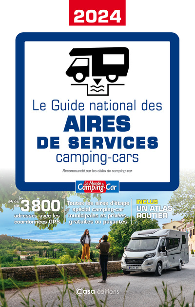 Carte Guide national des Aires de Service - Camping-car 2024 Le Monde du Camping-Car