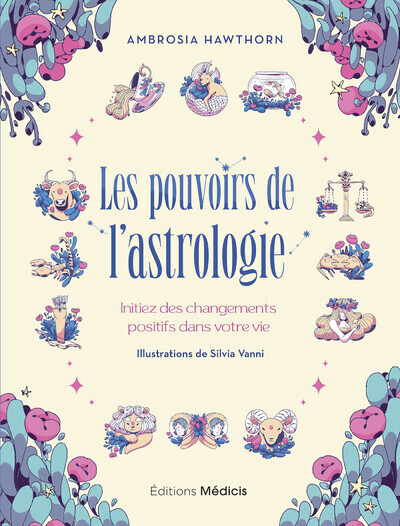 Kniha Les Pouvoirs de l'astrologie - Initiez des changements positifs dans votre vie Ambrosia Hawthorn