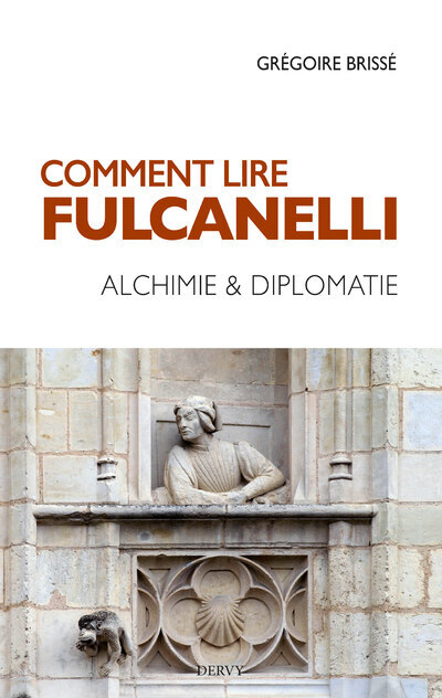 Kniha Comment lire Fulcanelli ? Grégoire Brissé