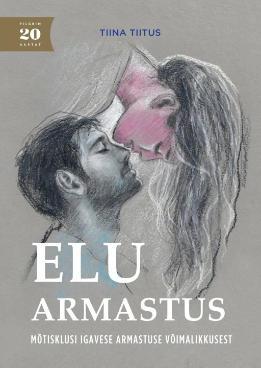Knjiga Elu armastus Tiina Tiitus