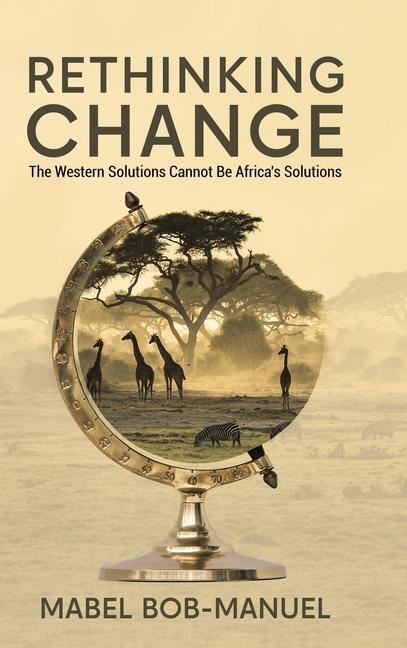 Knjiga Rethinking Change Mabel Bob-Manuel