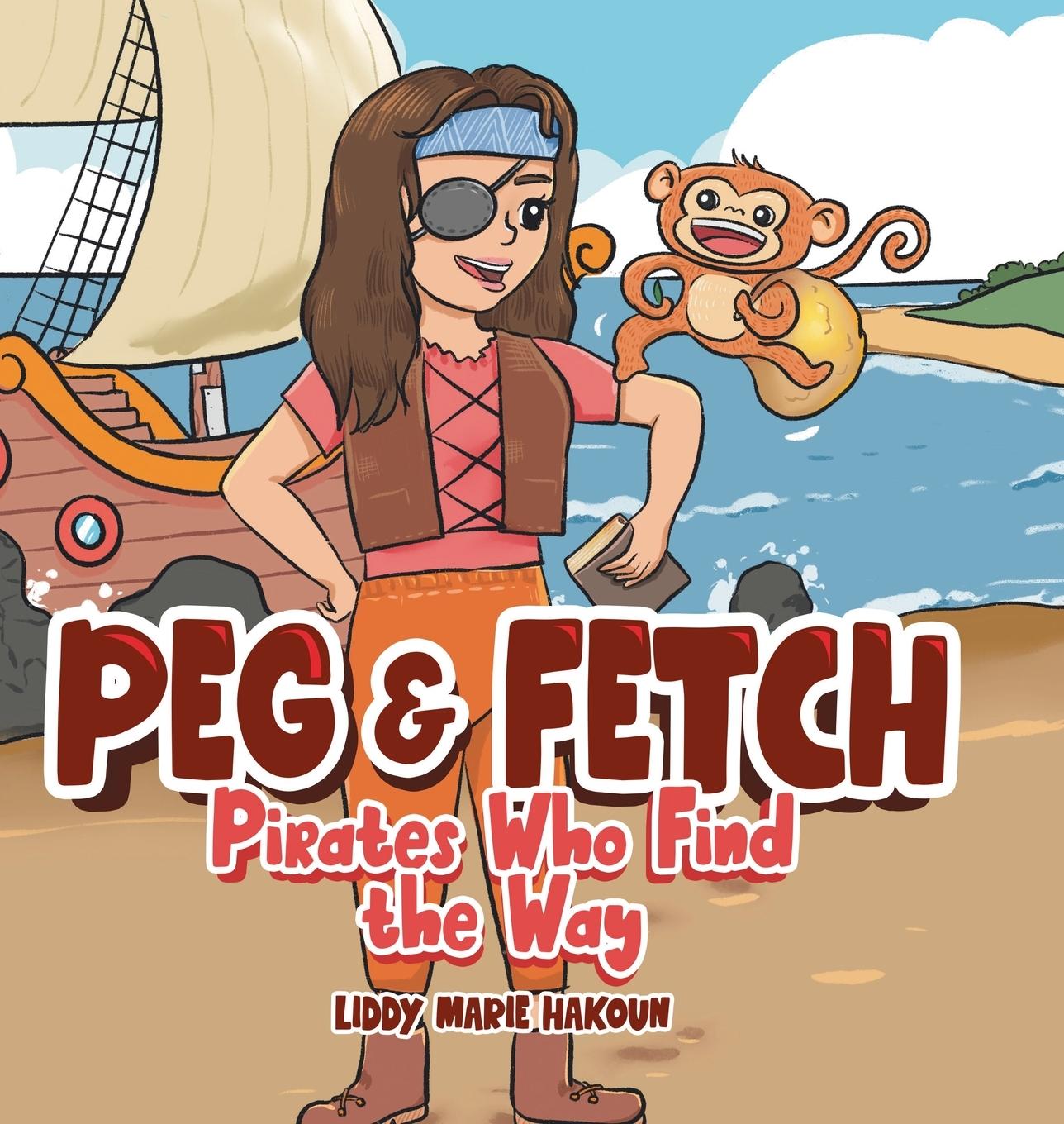 Knjiga Peg & Fetch Liddy Marie Hakoun