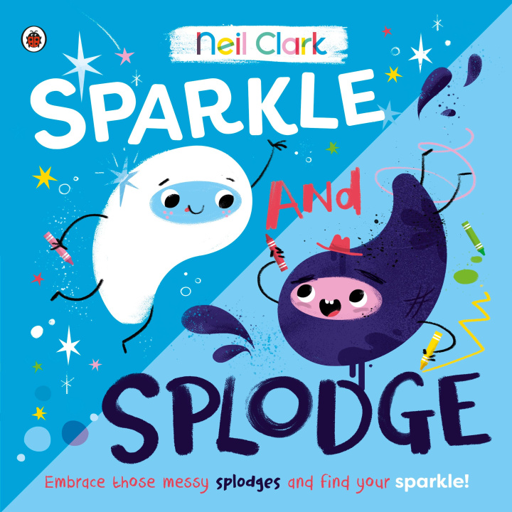 Knjiga Sparkle and Splodge Neil Clark
