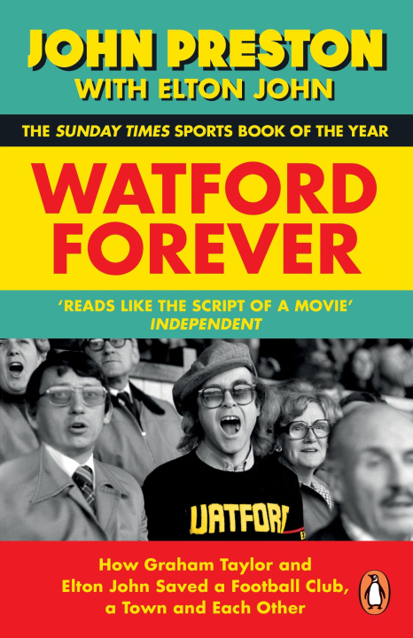 Knjiga Watford Forever Elton John