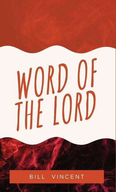 Knjiga Word of the Lord Bill Vincent