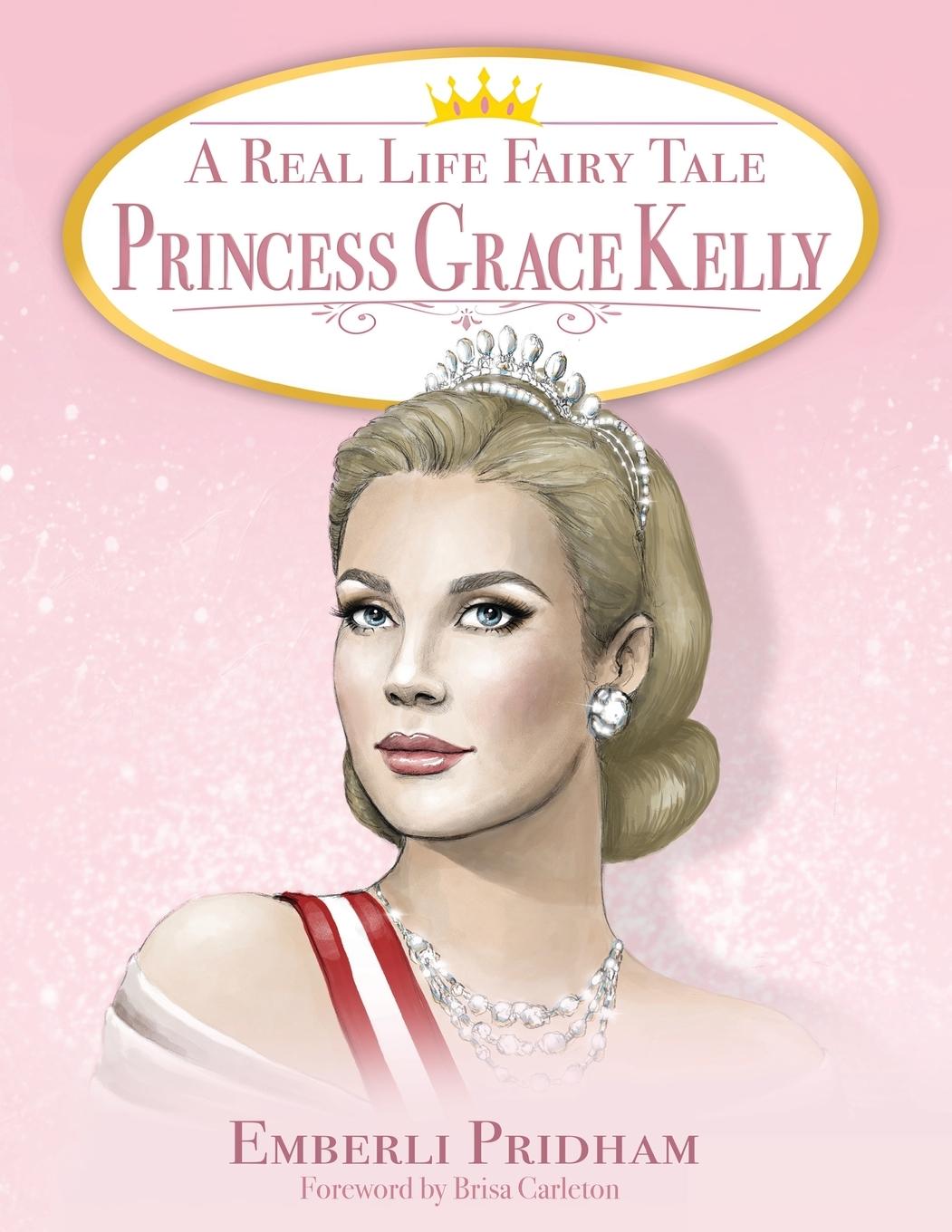 Könyv A Real Life Fairy Tale Princess Grace Kelly 