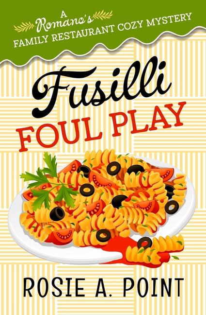 Boek Fusilli Foul Play Rosie A. Point