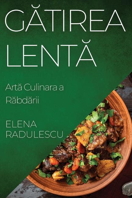 Buch G?tirea Lent? Elena Radulescu