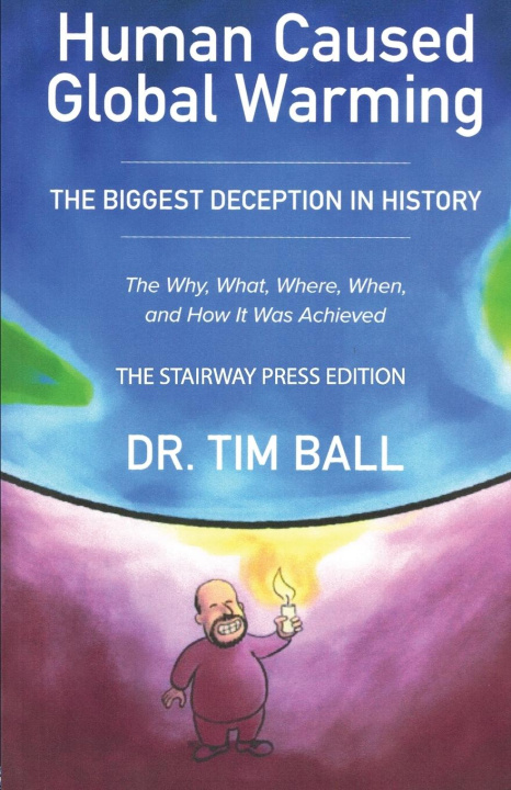 Knjiga Human-Caused Global Warming Tim Ball