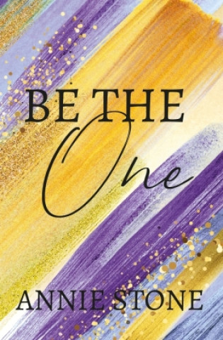 Book Be the One Annie Stone