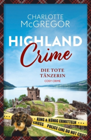 Kniha Highland Crime ? Die tote Tänzerin 