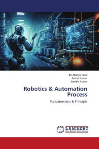 Knjiga Robotics & Automation Process Anshul Kumar