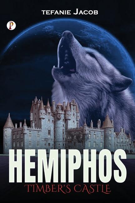 Knjiga Hemiphos - Timber's Castle Stefanie Jacob