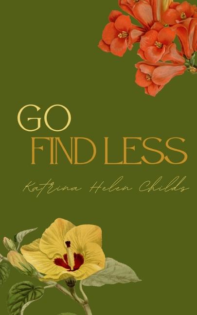 Knjiga Go Find Less Katrina Helen Childs