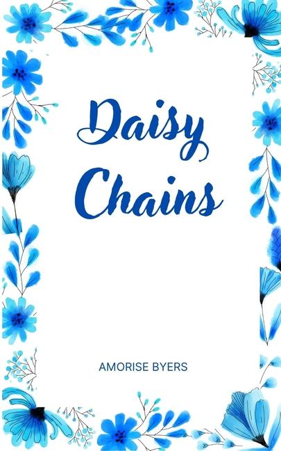 Knjiga Daisy Chains Amorise Byers