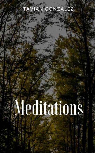 Knjiga Meditations Tavian Gonzalez