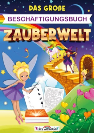 Kniha Das große Beschäftigungsbuch Zauberwelt 