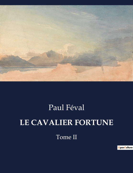 Knjiga LE CAVALIER FORTUNE Féval