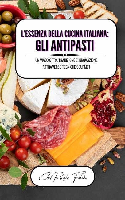 Könyv L'essenza della cucina italiana 