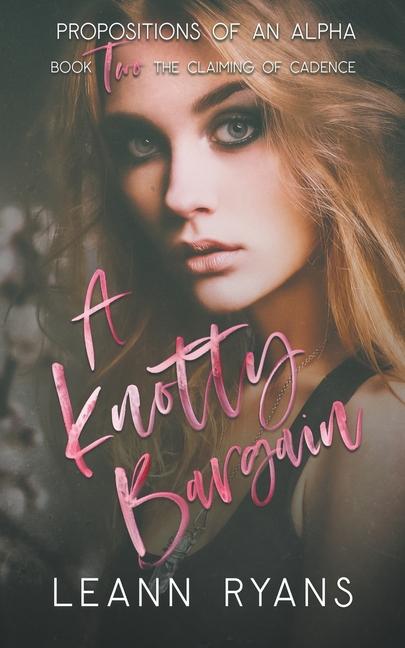 Knjiga A Knotty Bargain Leann Ryans