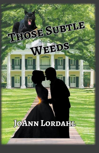 Livro Those Subtle Weeds Jo Ann Lordahl