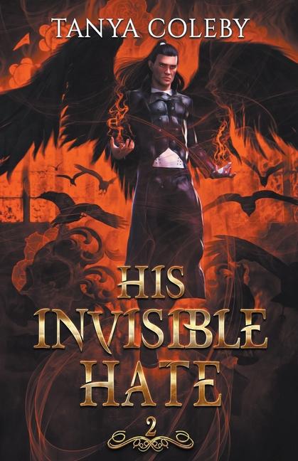Knjiga His Invisible Hate Tanya Coleby