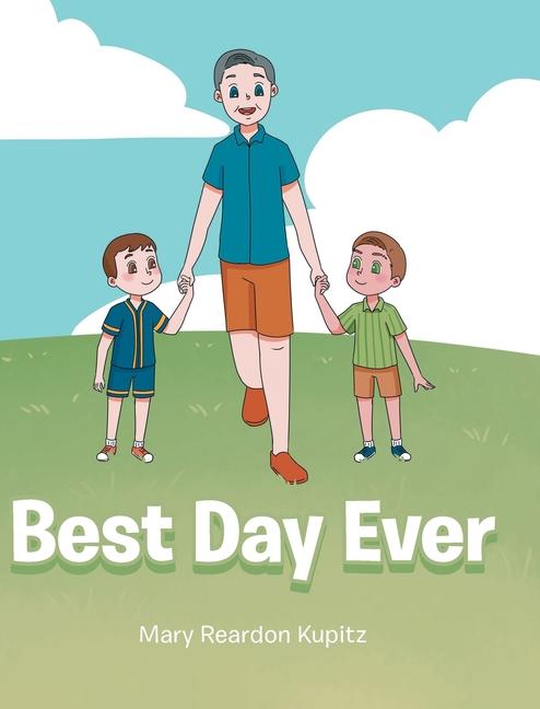 Knjiga Best Day Ever Mary Reardon Kupitz