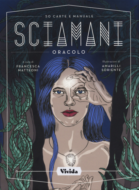 Kniha Sciamani. Oracolo Francesca Matteoni