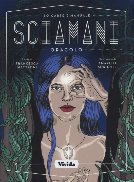 Boek Sciamani. Oracolo Francesca Matteoni