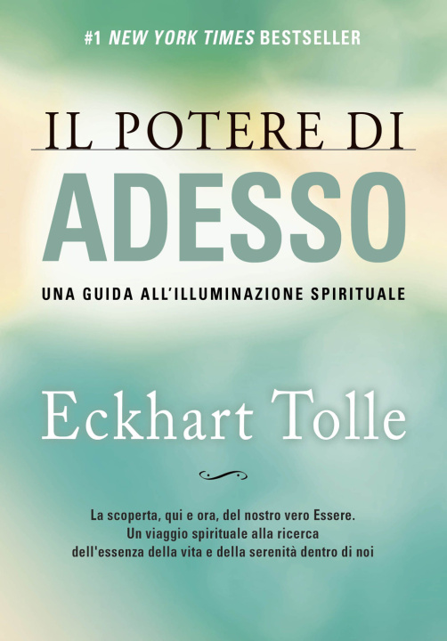 Livre potere di adesso. Una guida all'illuminazione spirituale Eckhart Tolle