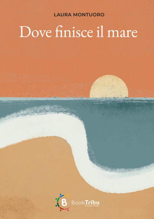Buch Dove finisce il mare Laura Montuoro