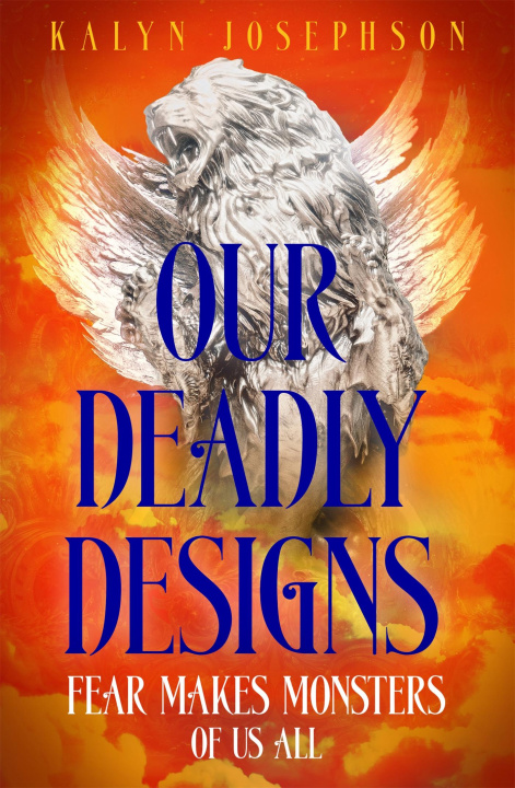 Kniha Our Deadly Designs Kalyn Josephson