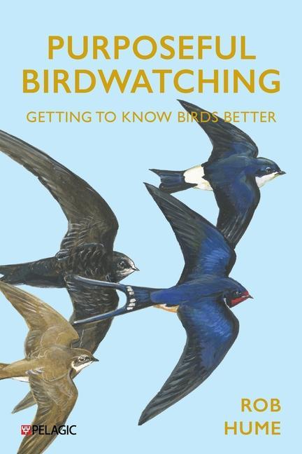 Carte Purposeful Birdwatching Rob Hume