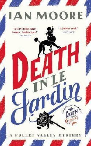Knjiga Death in le Jardin Ian Moore