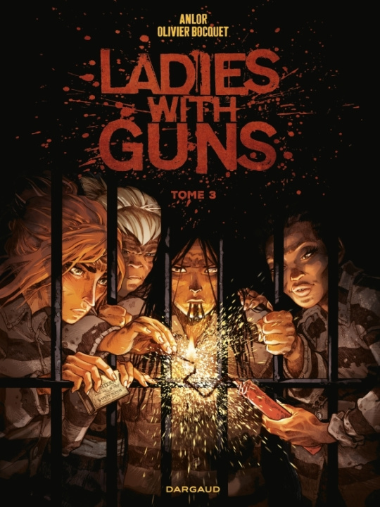 Könyv Ladies with guns - Tome 3 Bocquet Olivier